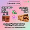 40% Off Party Size Cookies & Cannabis Bud Drink  **promo ends soon**