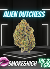 Alien Dutchess【Hybrid strain&THC22%】